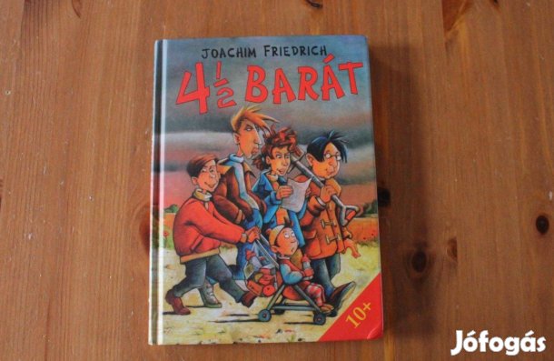 Joachim Friedrich - 4 1/2 Barát