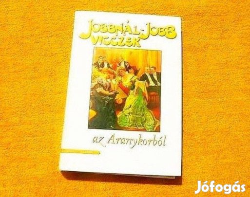 Jobbnál-jobb vicczek az Aranykorból - Könyv