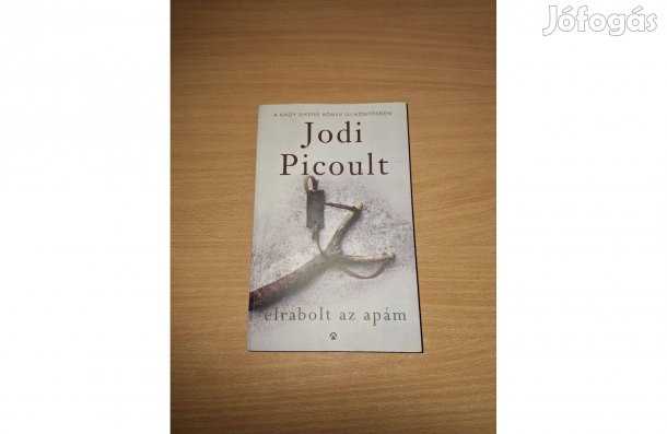 Jodi Picoult: Elrabolt az apám