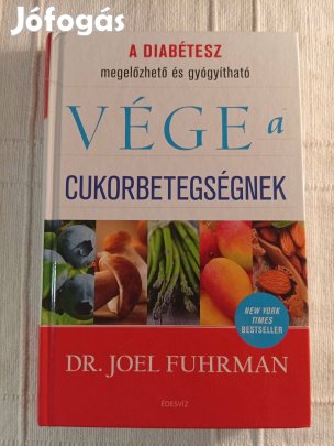 Joel Fuhrman: Vége a cukorbetegségnek