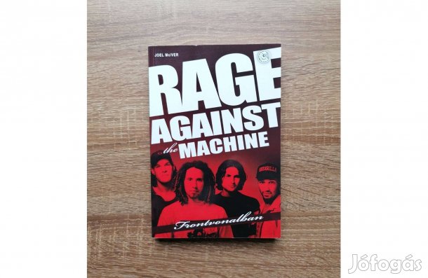 Joel Mciver: Rage Against the Machine - Frontvonalban