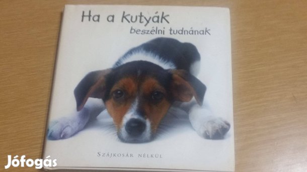 Joel Zadak: Ha a kutyák beszélni tudnának + ajándék album, könyv