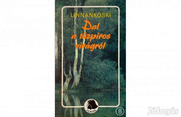 Johannes Linnankoski: Dal a tűzpiros virágról - - (Csak személyesen!)