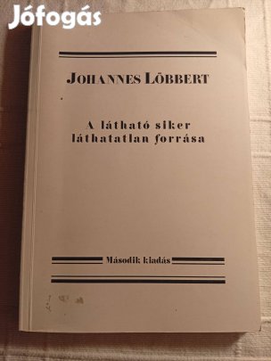 Johannes Löbbert: A látható siker láthatatlan forrása