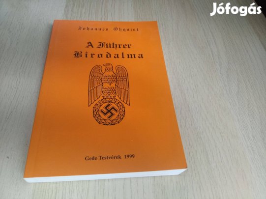 Johannes Öhquist - A Führer birodalma / Gede testvérek