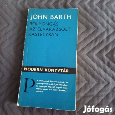 John Barth: Bolyongás az elvarázsolt kastélyban 