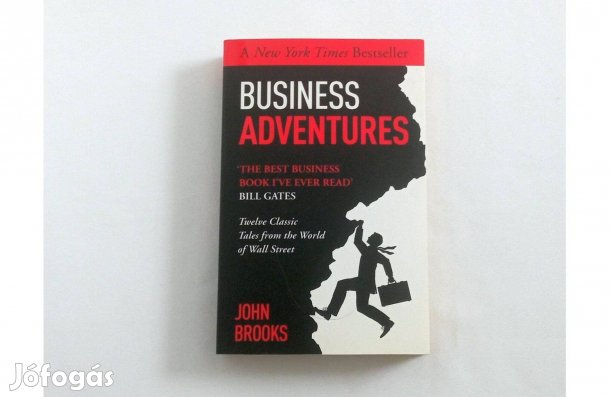John Brooks: Business Adventures/The Best Business Book I've ever Read