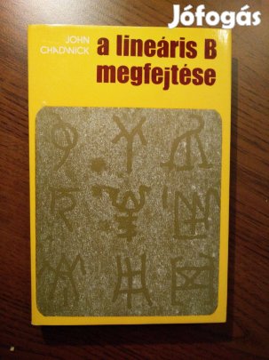 John Chadwick - A lineáris B megfejtése
