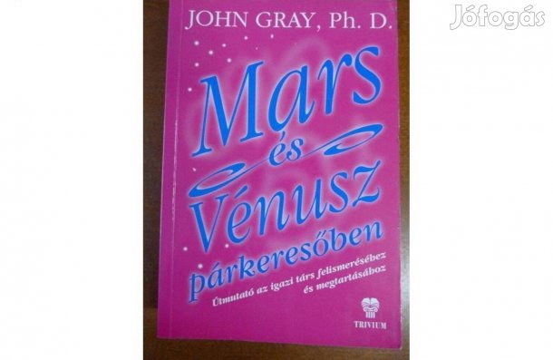 John Gray : Mars és Vénusz párkeresőben
