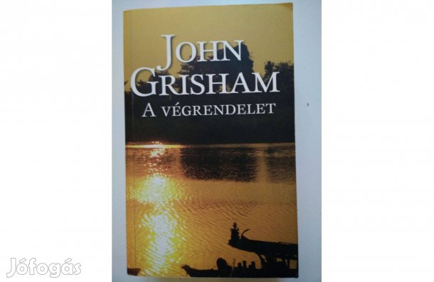 John Grisham: A végrendelet