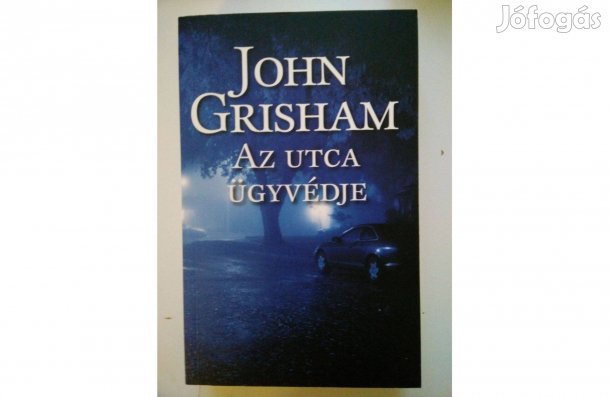 John Grisham: Az utca ügyvédje