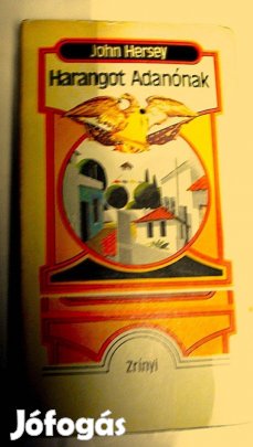 John Hersey: Harangot Adanónak