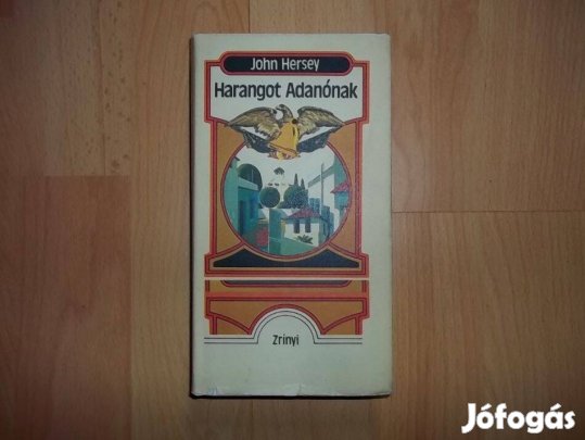 John Hersey: Harangot Adanónak