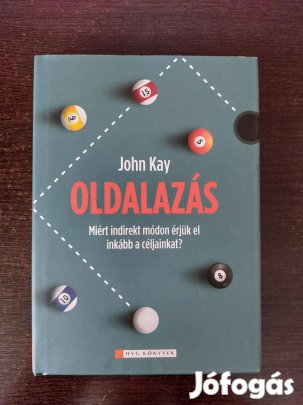 John Kay: Oldalazás