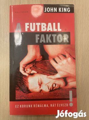 John King A futball faktor