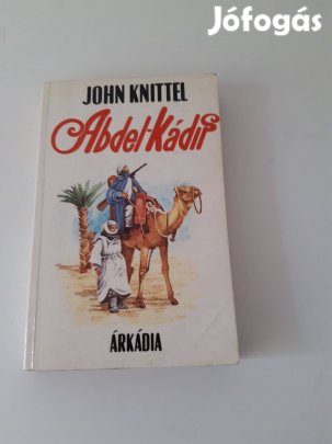 John Knittel: Abdel-Kádir
