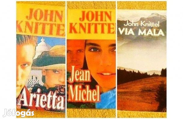 John Knittel könyvek: Arietta - Jean Michel - Via Mala
