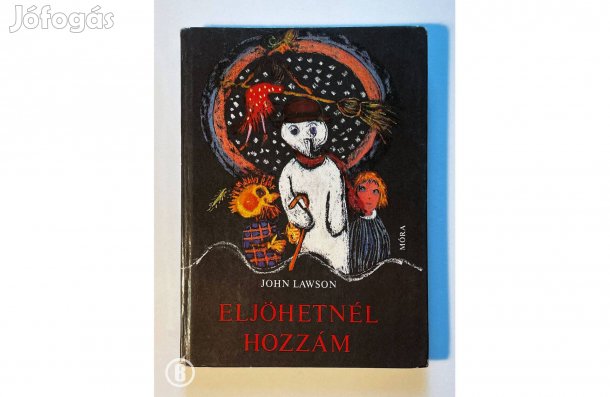 John Lawson: Eljöhetnél hozzám - - - (Csak személyesen!)