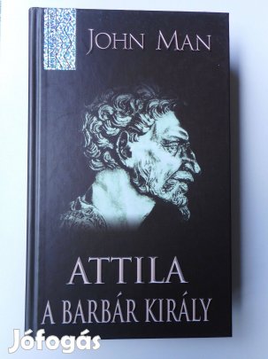 John Man Attila a barbár király