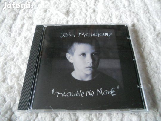 John Mellencamp : Trouble no more CD