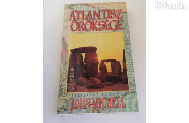 John Michell Atlantisz öröksége