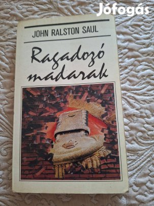 John Ralston Soul : Ragadozó madarak