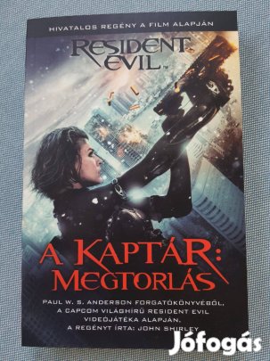 John Shirley - Resident Evil, A Kaptár: Megtorlás