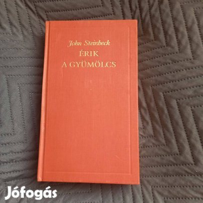 John Steinbeck: Érik a gyümölcs