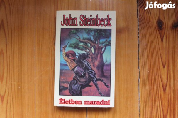 John Steinbeck - Életben maradni