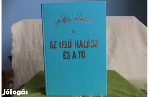 Jókai Anna Az ifjú halász és a tó