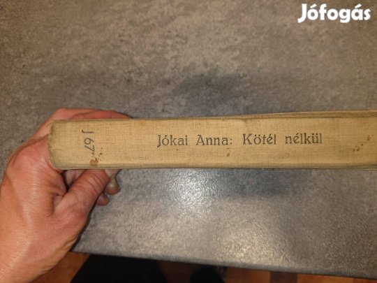 Jókai Anna: Kötél nélkül c. regény (1969, Szépirodalmi)