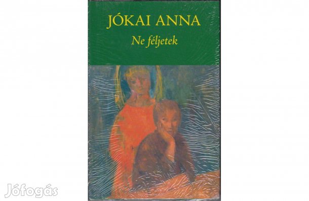 Jókai Anna: Ne féljetek