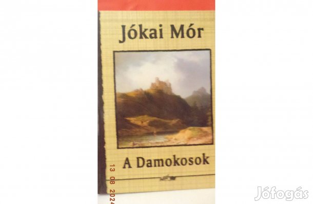 Jókai Mór: A Damokosok