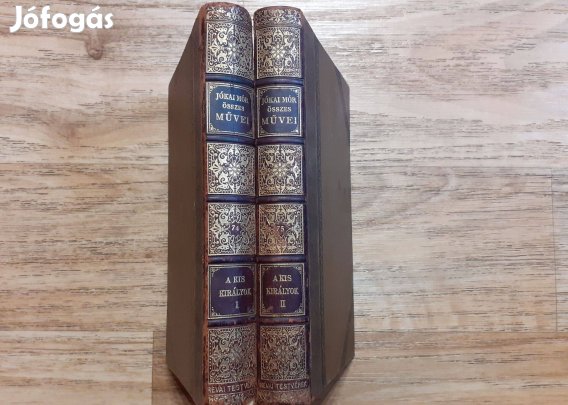 Jókai Mór: A kis királyok I-II. (Aranyozott gerincű, Gottermayer, 1907