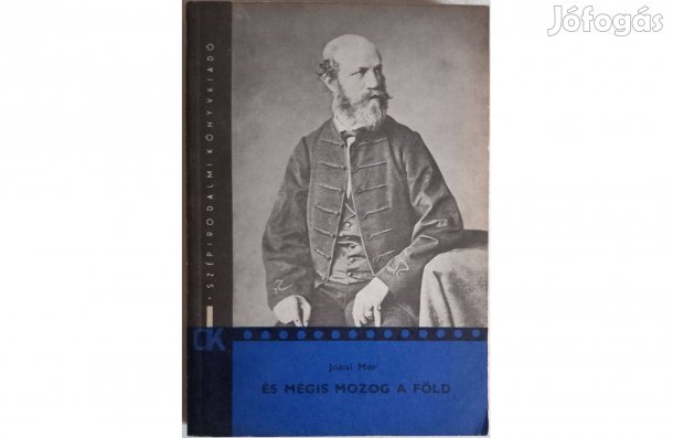 Jókai Mór: És mégis mozog a Föld I.-II
