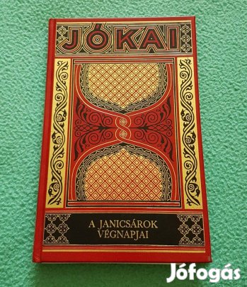 Jókai Mór - A janicsárok végnapjai (Gyűjteményes díszkiadás 11.) könyv
