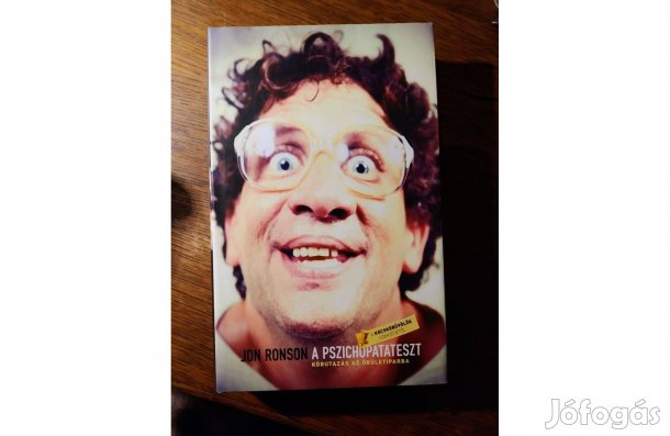 Jon Ronson A pszichopatateszt - Körutazás az őrültségiparban Sok Más
