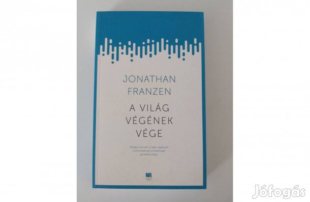 Jonathan Franzen: A világ végének vége