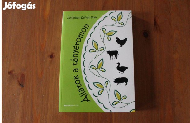 Jonathan Safran Foer - Állatok a tányéromon