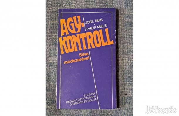 José Silva Philip Miele Agykontroll Silva módszerével C2