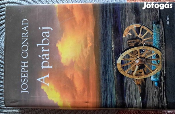 Joseph Conrad A Párbaj HAT Elbeszélés HAT Remekmü