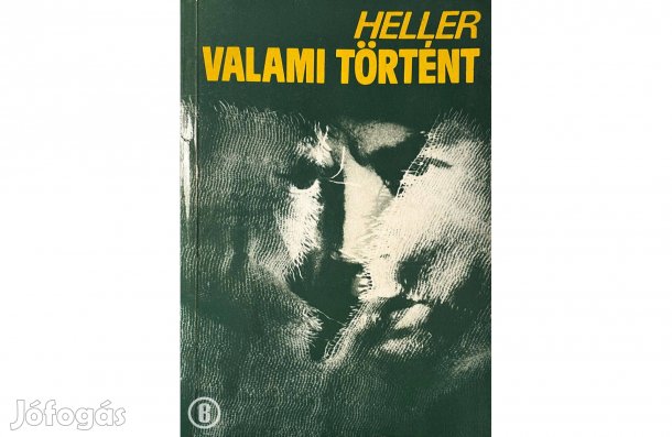 Joseph Heller: Valami történt - - - (Csak személyesen!)