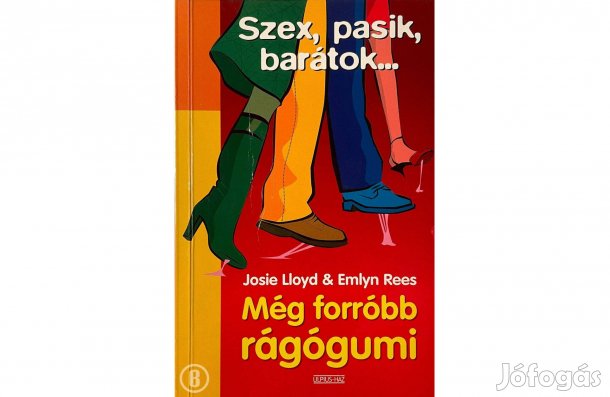 Josie Lloyd & Emlyn Rees: Még forróbb rágógumi - (Csak személyesen!)