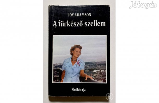 Joy Adamson: A fürkésző szellem - - - (Csak személyesen!)