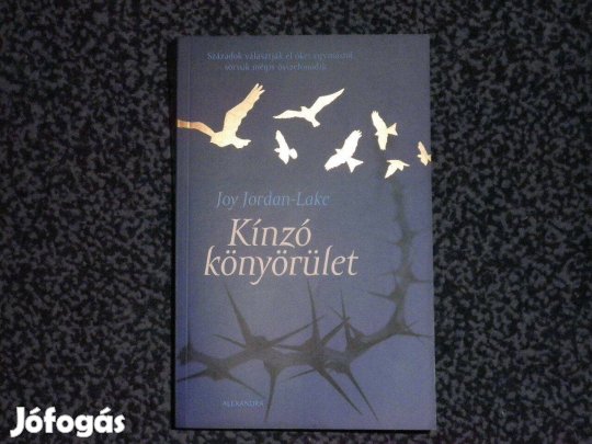 Joy Jordan-Lake: Kínzó könyörület