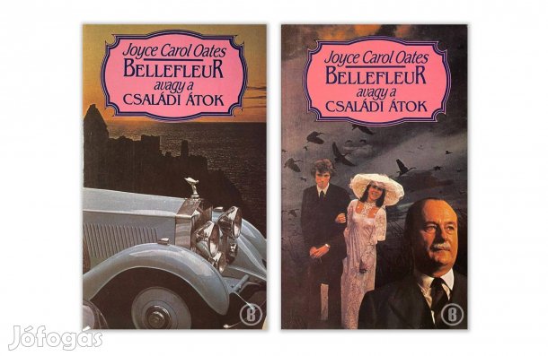 Joyce Carol Oates: Bellefleur 1,2 - - - (Csak személyesen!)