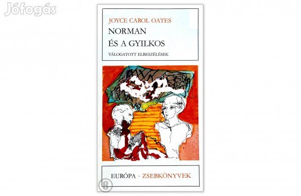 Joyce Carol Oates: Norman és a gyilkos - - - (Csak személyesen!)