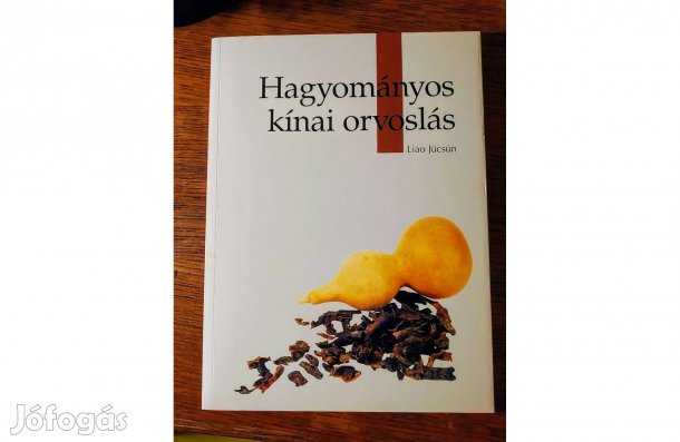 Jücsün Liao Hagyományos kínai orvoslás Sok Mást Is Hirdetek