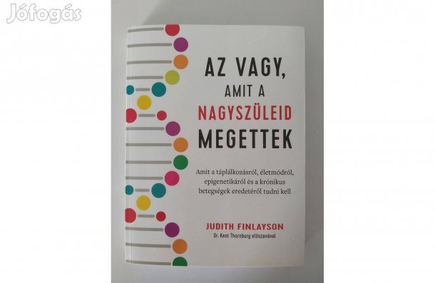Judith Finlayson: Az vagy, amit a nagyszüleid megettek