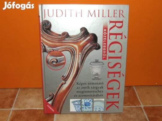 Judith Miller: Régiségek közelebbről